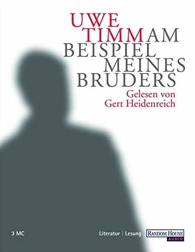 Am Beispiel Meines Bruders Uwe Timm Am Beispiel meines Bruders : Timm, Uwe, Heidenreich, Gerd: Amazon.de