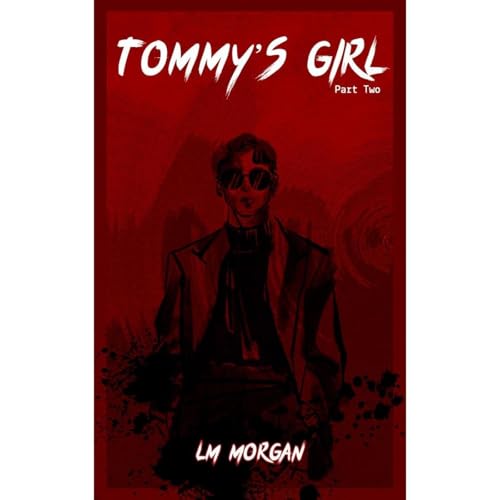 Tommy's Girl - Part Two Audiolibro Por LM Morgan arte de portada