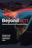 Beyond 9/11: Homeland Security for the Twenty-First Century (Belfer Center Studies in International Security)