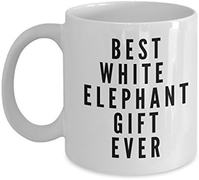 SpreadPassion Best White Elephant Gift Ever Coffee Mug - White Elephant Coffee Mugs - Unique Gifts Idea