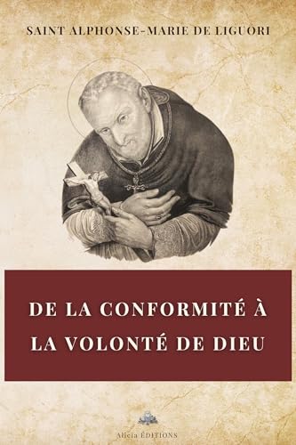 De la conformité à la volonté de Dieu