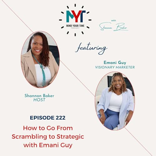 How to Go From Scrambling to Strategic with Emani Guy