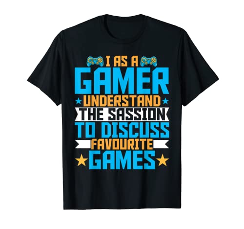 Gaming - Funny Discuss Favourite Games Video Game Lover Camiseta