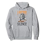 Funny I Destroy Silence Speaker Pullover Hoodie