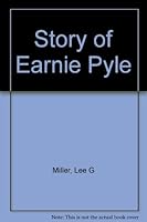 Story of Earnie Pyle B000MYWCUA Book Cover