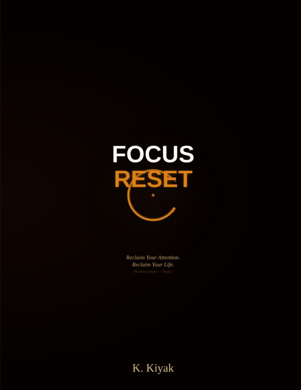 Focus Reset: 30 Days to Reclaim Your Attention (Reset Performance)
