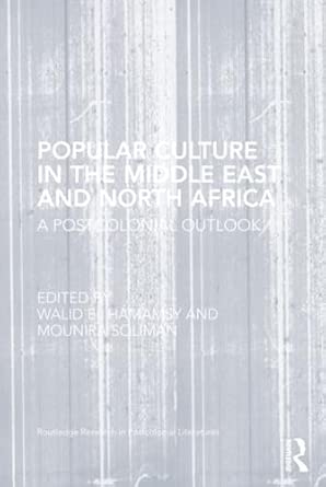 Popular Culture in the Middle East and North Africa: A Postcolonial Outlook: 46 book cover