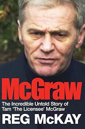 McGraw: The Incredible Untold Story of Tam 'The Licensee' McGraw book cover