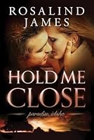 Hold Me Close 1503951030 Book Cover