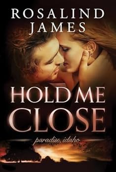 Hold Me Close - Book #2 of the Paradise, Idaho