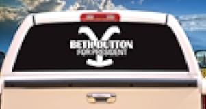 Beth Dutton for President Decal by Check Custom Design