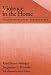 Violence in the Home: Multidisciplinary Perspectives (Psychology)