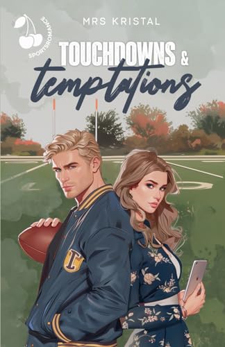 Preisvergleich Produktbild Touchdowns and Temptations (McCarter Twins Football Reihe)