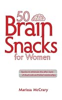 50 Brian Snacks for Women : Quotes to Eliminate the after-Taste of Dead Ends and Failed Relationships 0692117490 Book Cover