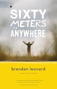 Paperback Sixty Meters to Anywhere Book