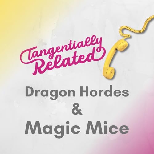 Dragon Hordes & Magic Mice