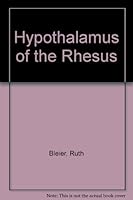 The Hypothalmus of the Rhesus Monkey: A Cytoarchitectonic Atlas 0299098907 Book Cover