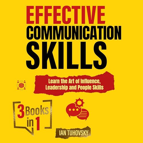 Effective Communication Skills: 3 Books in 1 by Ian Tuhovsky episode artwork