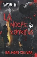 La noche de los espíritus: Nayib II B09Y5BM8T5 Book Cover