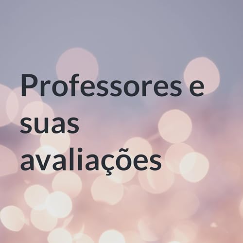 Professores e suas avalia&ccedil;&otilde;es cover art