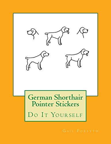 German Shorthair Pointer Stickers: Do It Yourself
