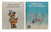 Bobby Bear and the blizzard 0877832455 Book Cover