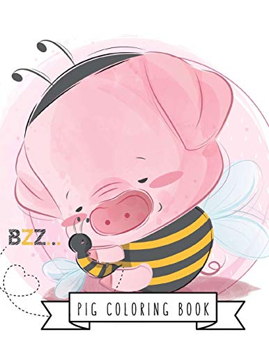 Pig Coloring Book: Pig Toy Gifts for Toddlers, Kids Ages 4-8 ,Girls 4-8, 8-12 or Adult Relaxation | Cute Easy and Relaxing Realistic Large Print Birthday Gifts image 3