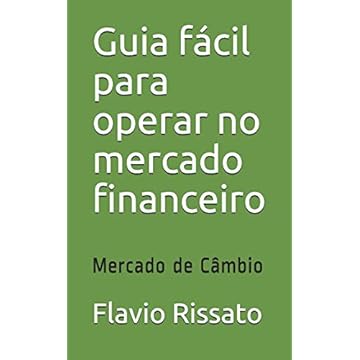 Capa do livro Guia fácil para operar no mercado financeiro: Mercado de Câmbio