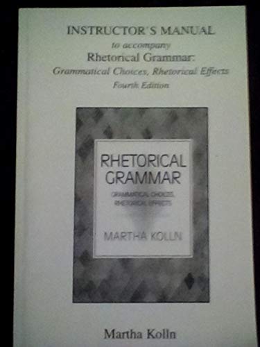 Rhetorical Grammar Grammatical Choices Rhetoric... 0321108833 Book Cover