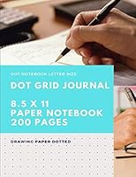 Dot Grid Journal 8. 5 X 11 Paper Notebook : Drawing Journals Notebook Letter Size Paper Dots with 1 Inch Grid Size 200 Pages/100 Sheets 1687657858 Book Cover