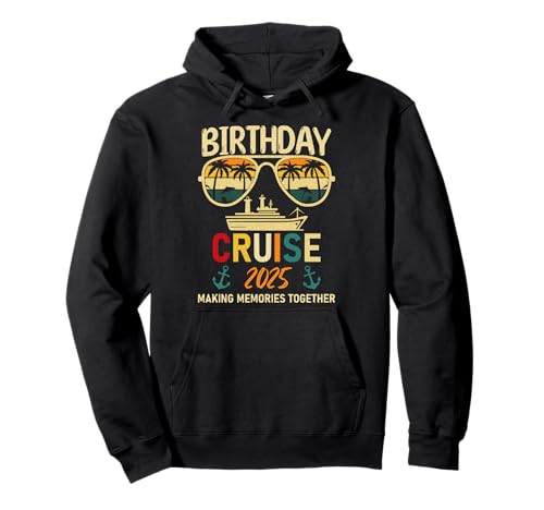 Birthday Cruise 2025 Party Cruise Birthday Vacation matching Pullover Hoodie
