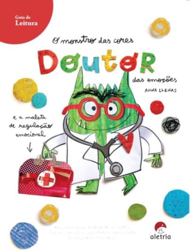Guia de leitura: O monstro das cores – Doutor das emoções: