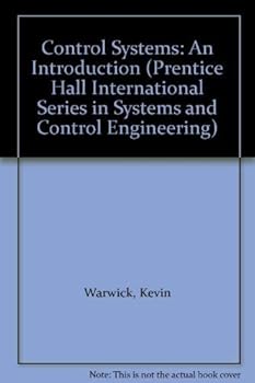 Hardcover Control Systems: An Introduction (Prentice Hall International Series in Systems and Control Engineering) Book