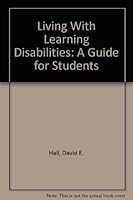 Living With Learning Disability: A Guide for Students (Coping With Modern Issues) 0822500361 Book Cover