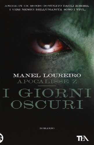Apocalisse Z. I giorni oscuri Apocalisse Z. I giorni oscuri