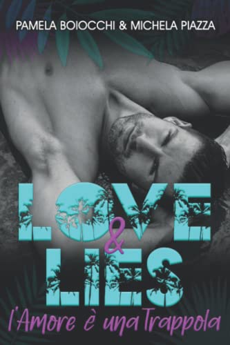 LOVE & LIES, l'amore è una trappola