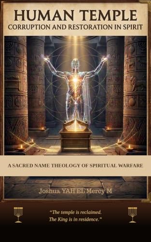 HUMAN TEMPLE: Corruption and Restoration in Spirit (English Edition)