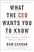 What the CEO Wants You To Know, Expanded and Updated: How Your Company Really Works