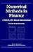 Numerical Methods in Finance: A MATLAB-Based Introduction