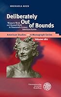 Deliberately Out of Bounds: Women's Work on Classical Myth in Nineteenth-Century American Fiction 3825367061 Book Cover