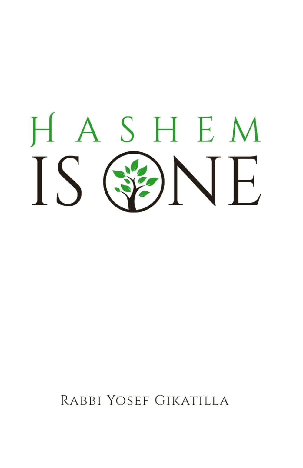 HaShem Is One - Volume 2: The Letters of Creation