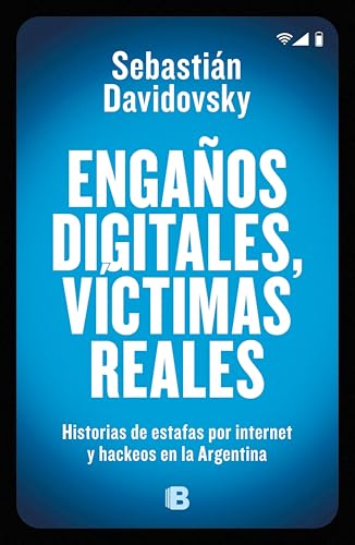 Engaños digitales, víctimas reales: Historias de estafas por internet y hackeos en la Argentina