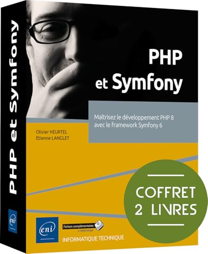 livre PHP et Symfony - Coffret de 2 livres - Maîtrisez le développement PHP 8 avec le framework Symfony 6