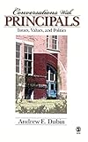 Conversations With Principals: Issues, Values, and Politics