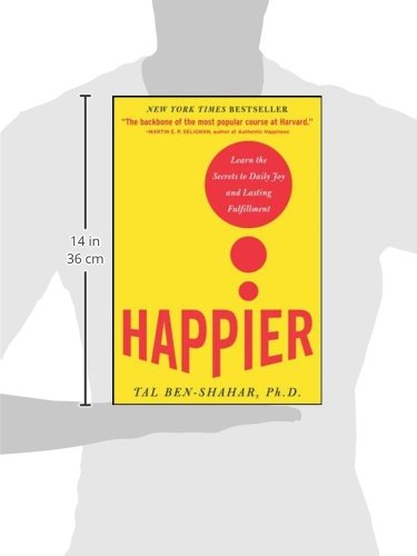 Happier: Learn the Secrets to Daily Joy and Lasting Fulfillment image 3