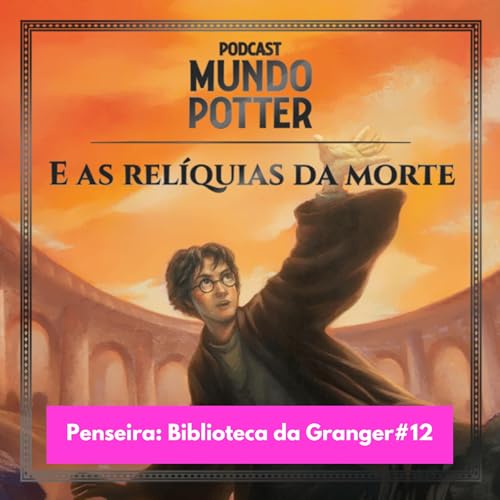Penseira: Biblioteca da Granger