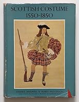 Scottish costume 1550-1850 B000NPHC3A Book Cover