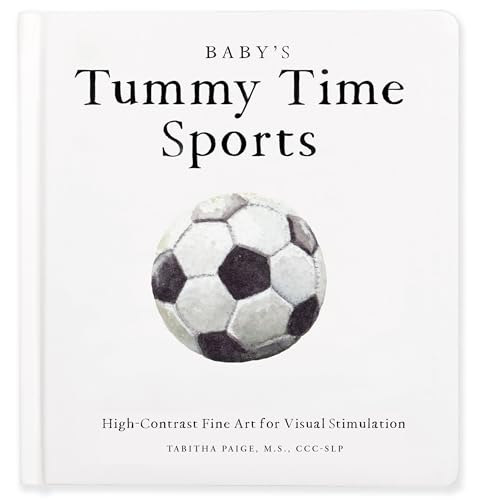 Baby's Tummy Time Sports: High-Contrast Fine Art for Visual Stimulation (Tabitha Paige Children's Book Series)