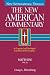 Matthew: An Exegetical and Theological Exposition of Holy Scripture (The New American Commentary)
