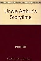 Uncle Arthur's Storytime (Uncle Arthur's Storytime) 1877773018 Book Cover